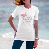 Funny Flamingo Friday Theme T-Shirt