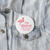 Funny Flamingo Golf Retirement Gag Geschenk Button (Beispiel)