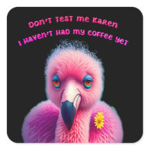 Funny Flamingo Insult Spaß Coffee