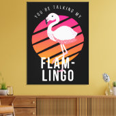 Funny Flamingo Pun Leinwanddruck (Insitu (Wohnzimmer))