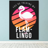 Funny Flamingo Pun Leinwanddruck (Insitu (Holzboden))
