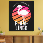 Funny Flamingo Pun Leinwanddruck (Insitu (Wohnzimmer))