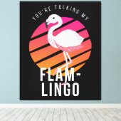 Funny Flamingo Pun Leinwanddruck (Insitu (Holzboden))