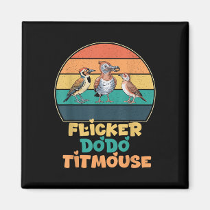 Funny Flicker Dodo Titmouse Bird Naturbeobachtung Magnet