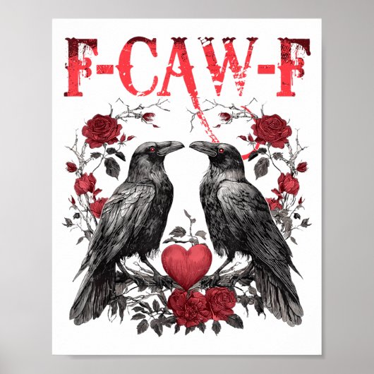 Funny Floral Heart Raven F-caw-f Anti Valentin's D Poster (Vorne)