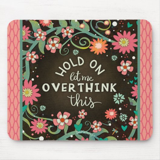 Funny Floral Pink Elegantes Modern Overthinker Zit Mousepad (Vorne)