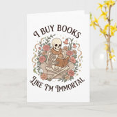funny floral skeleton Buy Books Like I'm Immortal Karte (Gelbe Blume)