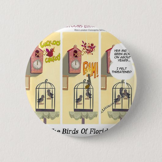Funny Florida stehen Ihre Landvögel Button (Vorderseite)