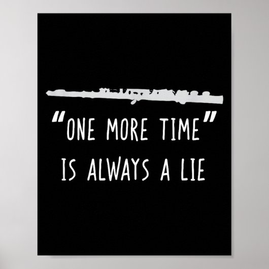 Funny Flute Shirt, One More Time Band Player Gift Poster (Vorne)