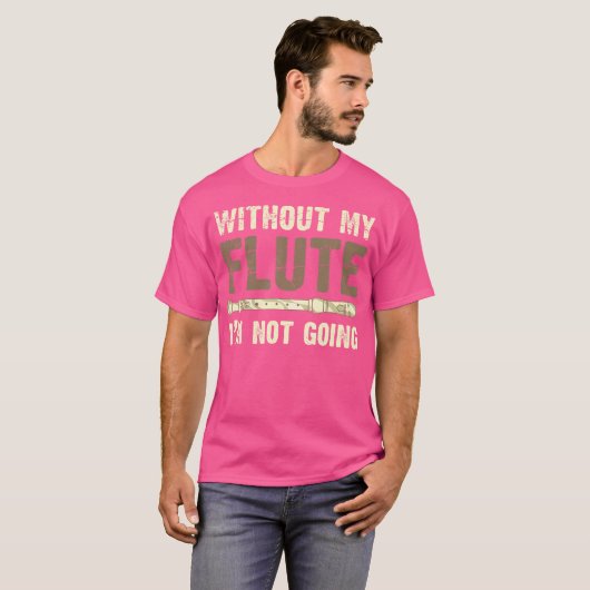 Funny Flutist Musician Marching Band Flute Player T-Shirt (Vorne ganz)