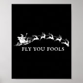 Funny Fly You Fools Santa Sleigh Reindeer Christma Poster (Vorne)