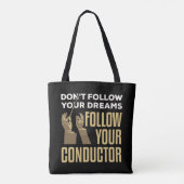 Funny Folgen Sie Ihrem Conductor Orchestra Leader Tasche (Rückseite)