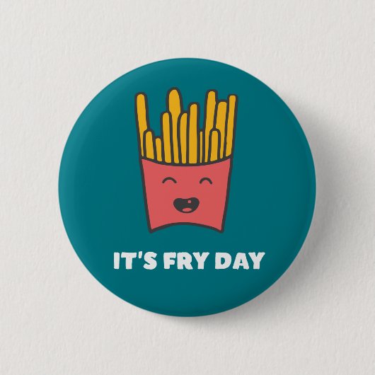 Funny Food French Fries Spaß Es ist Fry Day Button (Vorderseite)