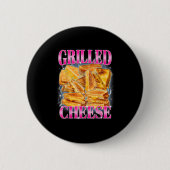 Funny Food Meme Grilled Cheese Sandwiches Food Lov Button (Vorderseite)