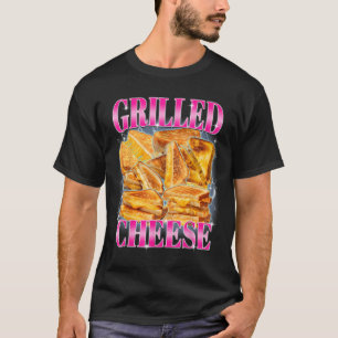 Funny Food Meme Grilled Cheese Sandwiches Food Lov T-Shirt