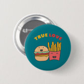 Funny Food Puns Wahre Liebe wie Burger und Fries Button (Vorne & Hinten)