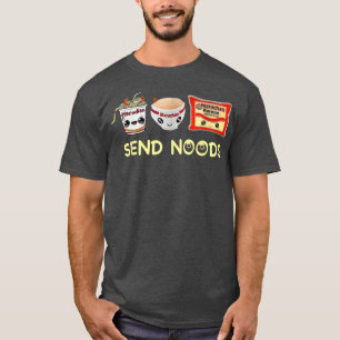 Funny Food Ramen Noodle Japanisch Send Noods Bowl  T-Shirt