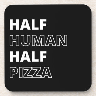 Funny Food Zitat Halbwertige Pizza Getränkeuntersetzer