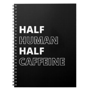 Funny Food Zitat Halbwertszeit Koffein Notizblock