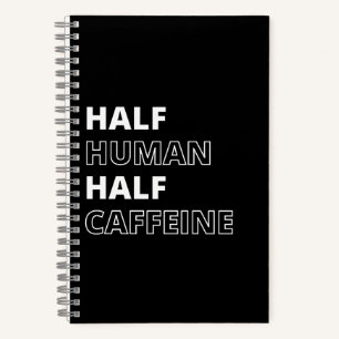 Funny Food Zitat Halbwertszeit Koffein Notizblock