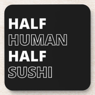 Funny Food Zitat Halbwertszeit Sushi Getränkeuntersetzer