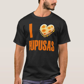 Funny Foody I Liebe Pupusas T-Shirt