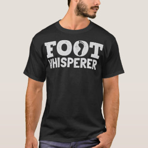Funny Foot Whisperer Podiatry für Podiatrist Premi T-Shirt