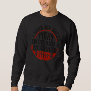 Funny Football, ich Liebe große Säcke an den Enden Sweatshirt