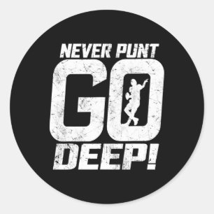 Funny Football Quarterback Niemals Pfosten Go Deep Runder Aufkleber