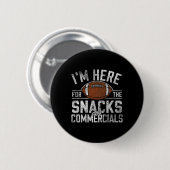 Funny Football Snacks und Werbegeschenke für mich Button (Vorne & Hinten)