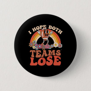 Funny Football Zitat Ich hoffe, beide Teams verlie Button