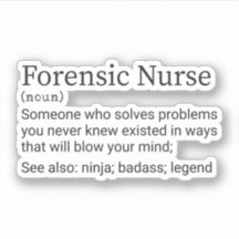 Funny Forensic Nurse Definition, forensische Krank