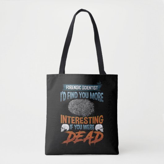 Funny Forensic Police Detective Zitat Tasche (Vorderseite)