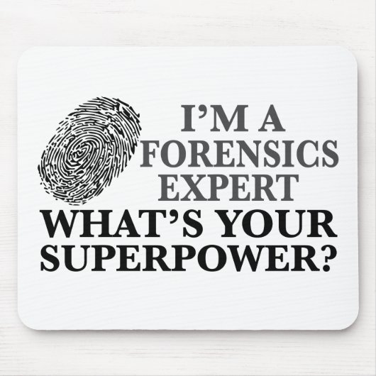 Funny Forensics Expert Mousepad (Vorne)