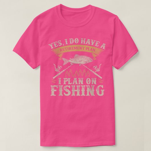 Funny Foreut Fishing Retirement Graphic Women Men T-Shirt (Design vorne)