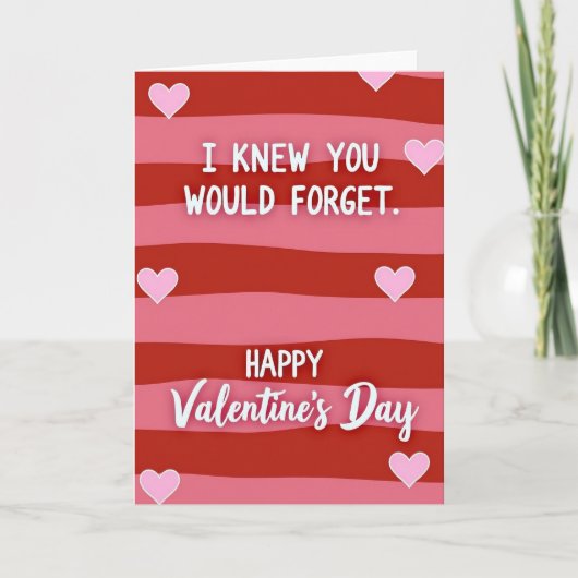 Funny Forgot Valentines Card Karte (Vorderseite)