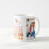 Funny Foto Muttertagsgeschenk Kaffeetasse (VorderseiteRechts)