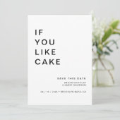 Funny Foto, wenn Sie möchten Kuchen Gerettet diese Save The Date (Stehend Vorderseite)