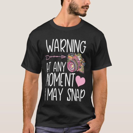 Funny Fotograf Schnappschuss Sh T-Shirt (Vorderseite)