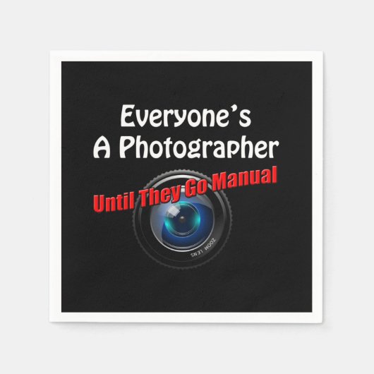 Funny Fotografy - Fotograf Go Manual Quote Serviette (Vorderseite)