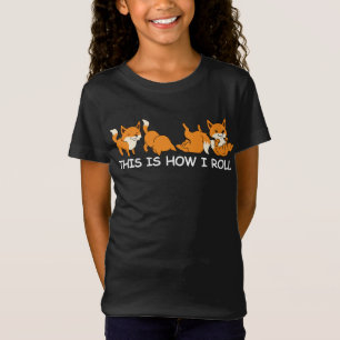 Funny Fox Geschenke Frauen Fox So bin ich Roll T-Shirt