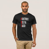 Funny Foxtrot Delta Taco, Trump immer Hühner T-Shirt (Vorne ganz)