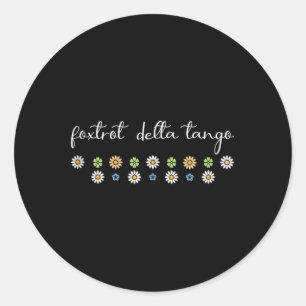 Funny Foxtrot Tango Delta, Groovy Retro Quote, Coo Runder Aufkleber