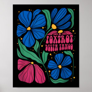 Funny Foxtrots Deltas Tangos Blume Boho Poster