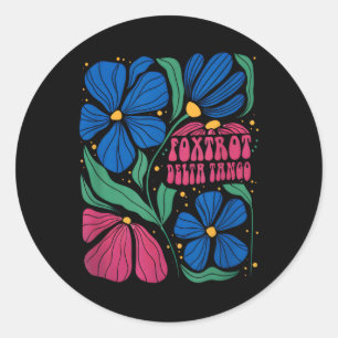 Funny Foxtrots Deltas Tangos Blume Boho Runder Aufkleber