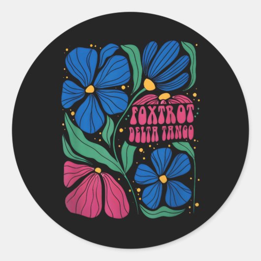 Funny Foxtrots Deltas Tangos Blume Boho Runder Aufkleber (Vorderseite)