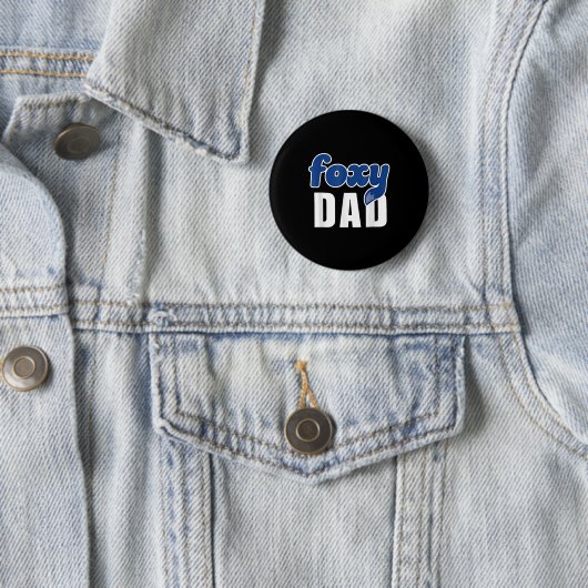 Funny Foxy Dad  Button (Beispiel)