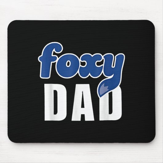 Funny Foxy Dad Mousepad (Vorne)
