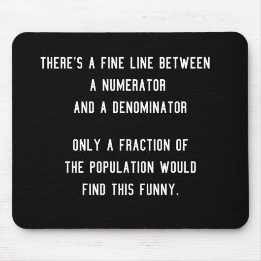 Funny Fractions Jokes-Geschenk für Mathematiker Mousepad (Vorne)