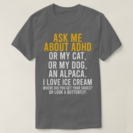 Funny Fragte mich über Adhd Autismus Mental Health T-Shirt (Design vorne)
